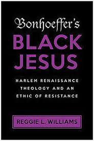 Bonhoeffers black jesus